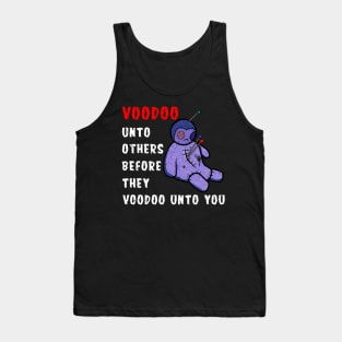 Voodoo Unto Others Funny Sarcastic Occult Distressed Style Design Tank Top